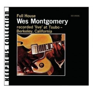 Wes Montgomery's "Full House" CD