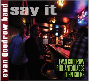 Evan Goodrow Say It