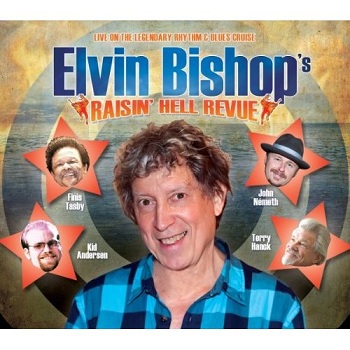 Elvin Bishop Raisin' Hell Revue