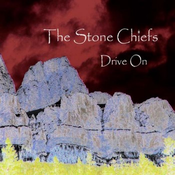 The Stone Chiefs - Drive On