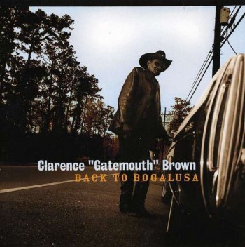 Gatemouth Brown - Back To Bogalusa