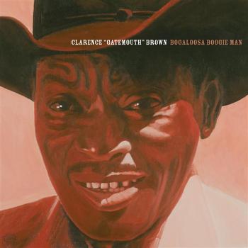 Clarence Gatemouth Brown - Bogalusa Boogie Man