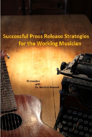 Press Release Strategies for Working Musician Cover