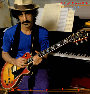 http://guitarinternational.com/wpmu/files/2010/08/Frank-Zappa-Shut-Up-n-Play-Ye-300267.jpg