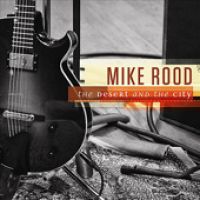 Mike Rood The Desert and the City Review