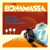 Guitar Superstar Joe Bonamassa Works with Aerosmith Guitarist on New Solo Album “Driving Towards The Daylight” – releasing May 22