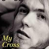 Book Review: My Cross To Bear by Gregg Allman With Alan Light