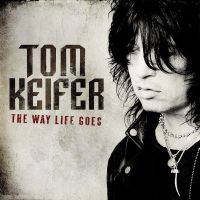 Cinderella Front Man Tom Keifer Launches The Way Life Goes