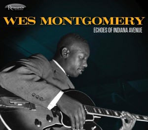 Wes Montgomery - Echoes of Indiana Avenue